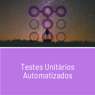 Testes Unitários Automatizados